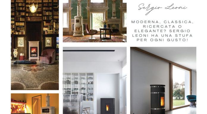 Classica, moderna, ricercata o elegante? Sergio Leoni ha una stufa perfetta per dare il giusto carattere all’ambiente in cui è inserita