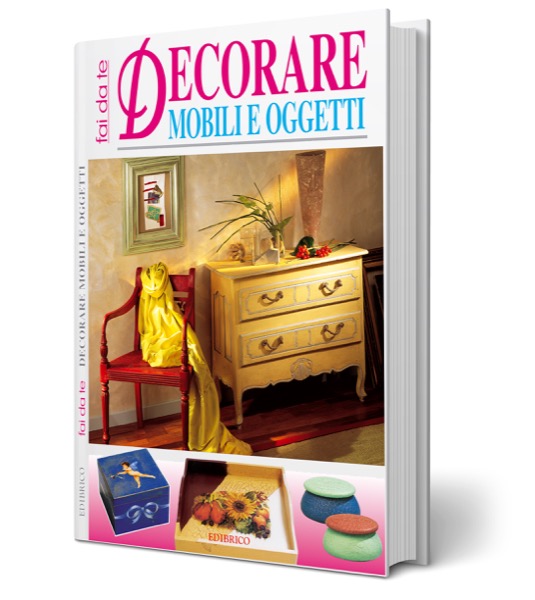 Decorare mobili e oggetti